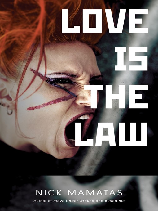 Title details for Love Is the Law by Nick Mamatas - Available